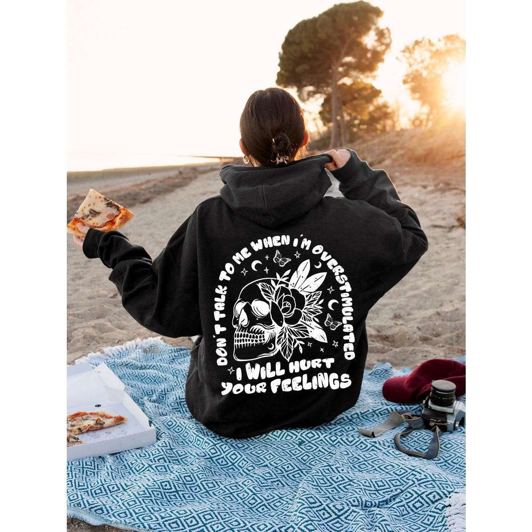 Custom Digital Prints - Don't Talk To Me When I'm Overstimulated Hoodie, I Will Hurt Your Feelings Shirt, Funny Sensory Overload Sweatshirt, Gift For Mother - Image 5